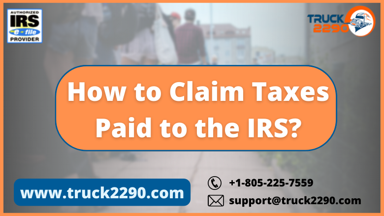 claiming-taxes-paid-to-the-irs-a-guide-truck2290