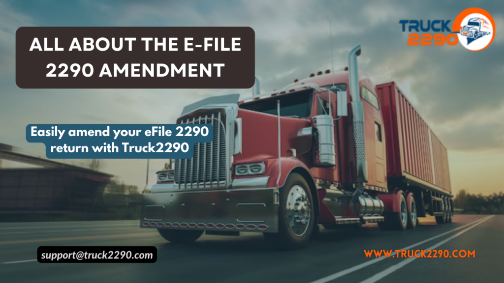 All about the e File 2290 Amendment