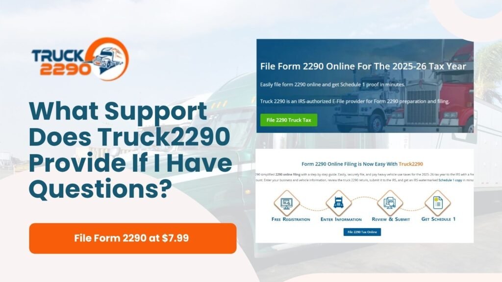What Support Does Truck2290 Provide If I Have Questions